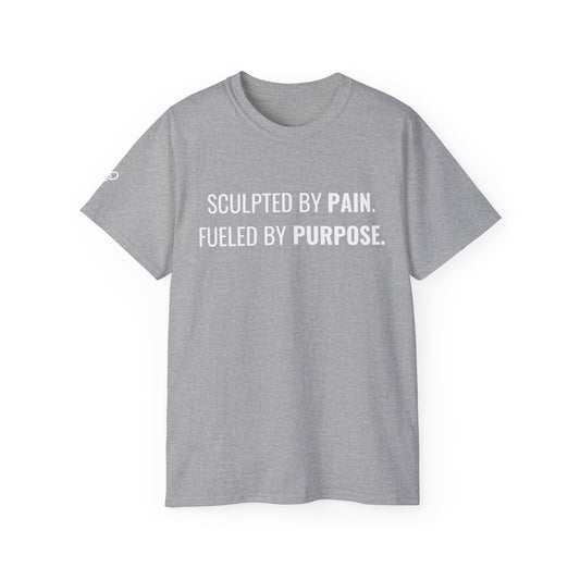 Motivational Tee - Sculpted by Pain, Fueled by Purpose, Inspirational Shirt for Fitness Enthusiasts, Gift for Athletes, Unisex