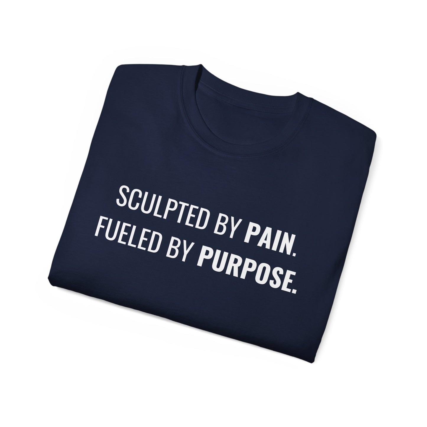 Motivational Tee - Sculpted by Pain, Fueled by Purpose, Inspirational Shirt for Fitness Enthusiasts, Gift for Athletes, Unisex